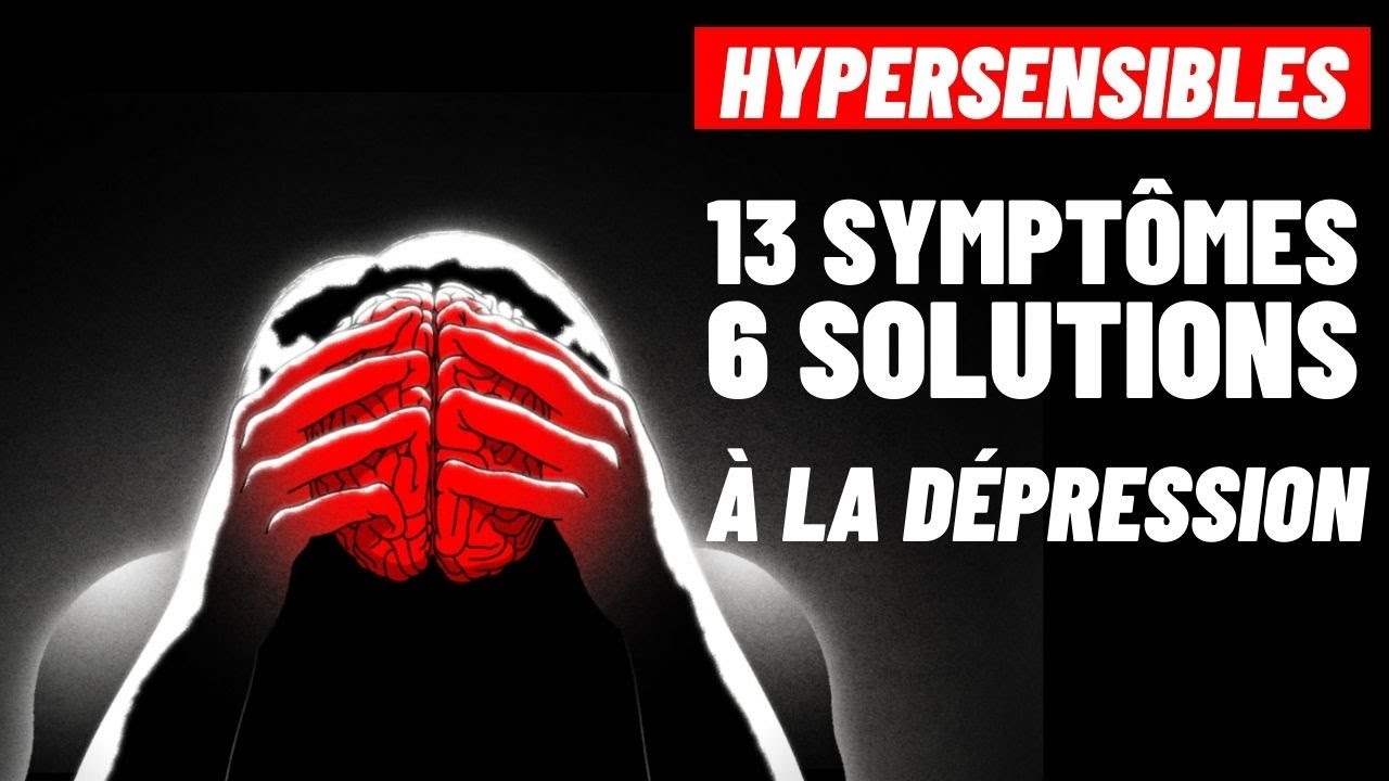 La Dépression: 13 Symptômes et 6 Solutions pour en sortir