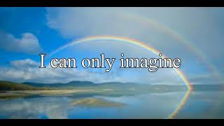 I Can Only Imagine Lyrics, Done by Carol Blanks screenshot 4