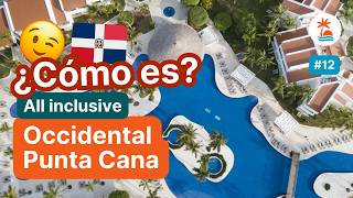 HOTEL OCCIDENTAL PUNTA CANA en Rep Dominicana El Todo Incluido que lo tiene TODO