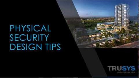 TRUSYS   PHYSICAL SECURITY DESIGN TIP 1