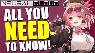 Explained! All You Need To Know Before You Play Neural Cloud GLOBAL Gameplay