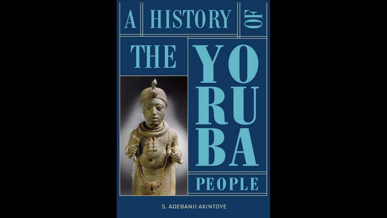 A History of The Yoruba People by Adebanji Akintoye: 17 The Politics of the Twentieth Century