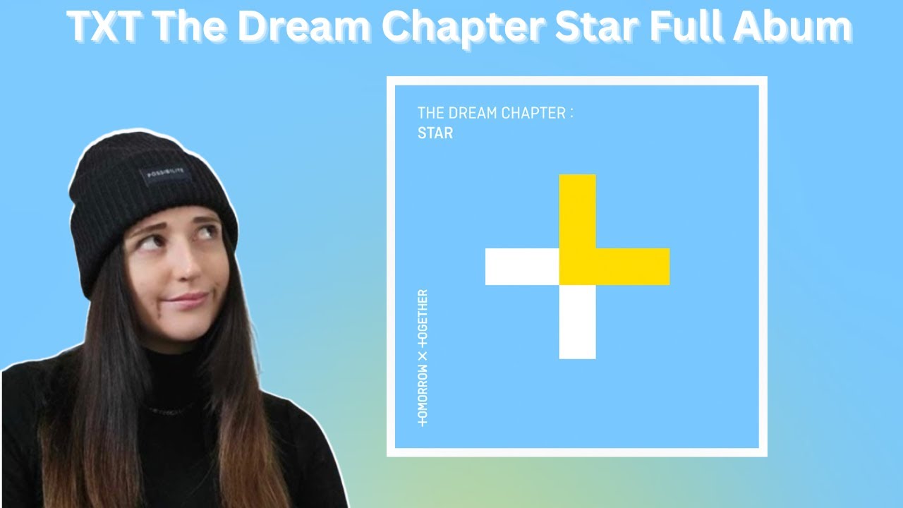 TXT The Dream Chapter Star ALBUM FIRST REACTION