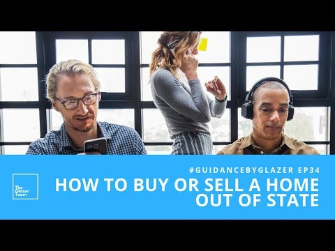 How To Buy Or Sell A Home Out Of State