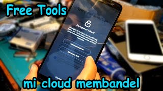Cara Mengatasi Micloud Bandel Redmi S2 Ysl Garansi Distributor Tool Gratisan