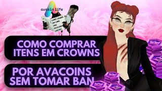 Como Comprar Itens que estão em Crowns por Avacoins sem Tomar Ban. Método Infalível 👌🏻🎮 screenshot 4