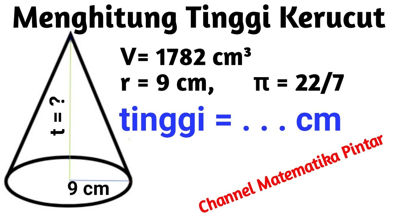 Contoh Soal Mencari Tinggi Dan Luas Kerucut Beserta