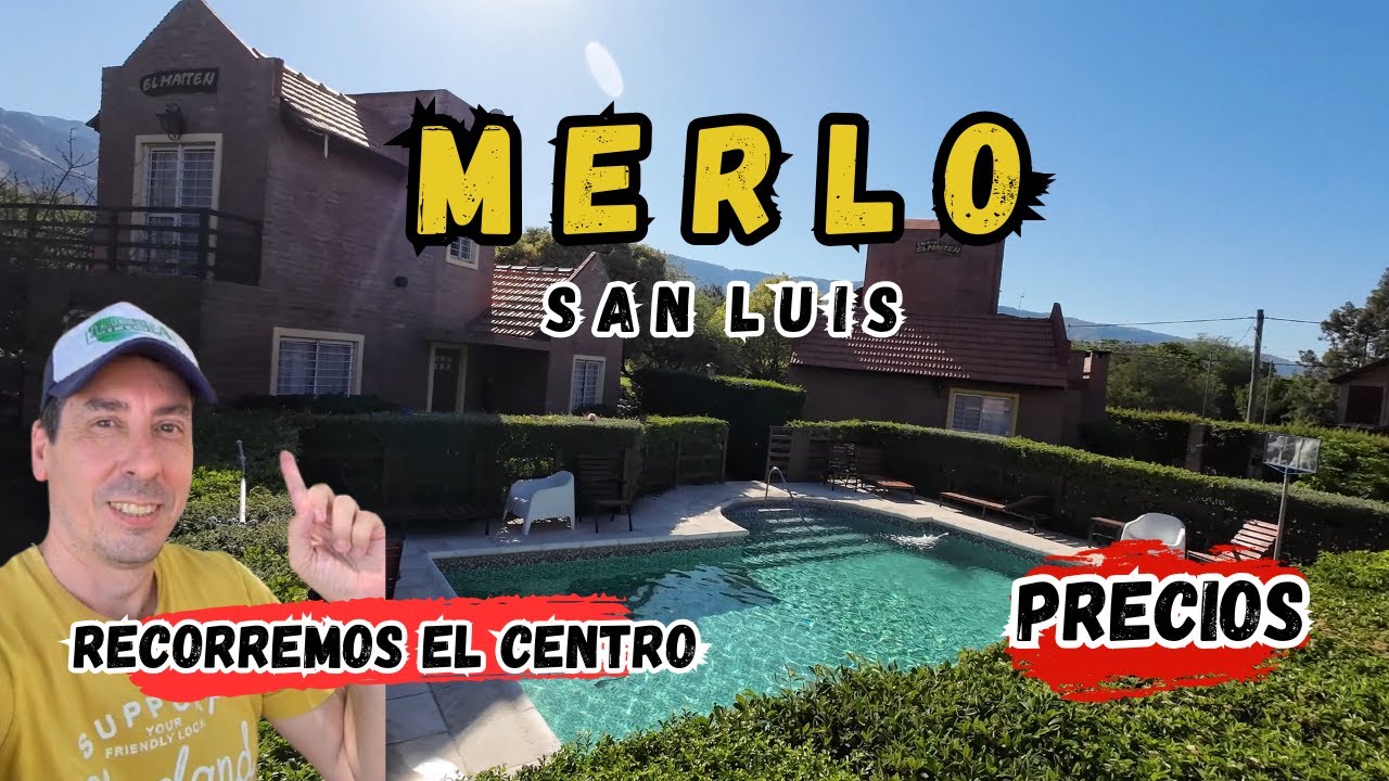 Visitamos MERLO | SAN LUIS. Recorremos el Centro. #Precios #Gastronomía #Alojamiento