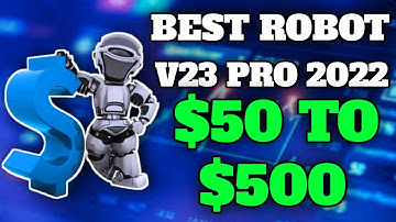 Best Robot v23 Pro 2022 - $50 to $500 - In Binary Option Trading 2022🤑