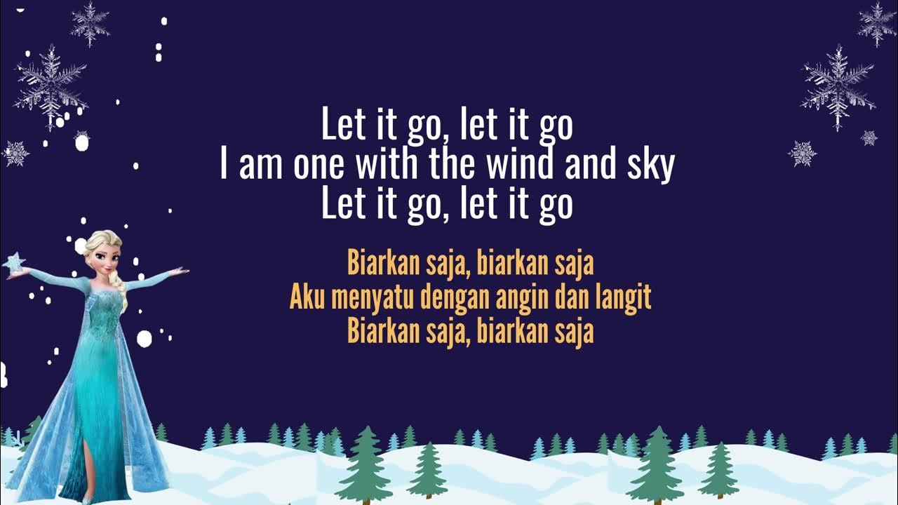 Let It Go ~ Ost Frozen (Lirik dan Terjemahan) Let It Go ~ Ost Frozen (Lirik dan Terjemahan)