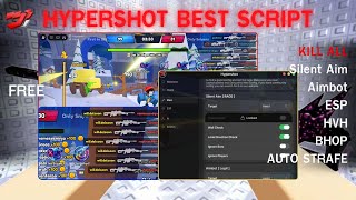 [ NEW BEST ] 🔥 Hypershot Script  🔥 | Slient Aim, Aimbot, ... FREE ✅