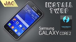 Cara Install TWRP Galaxy Core 2 [JAC Art Code] - Durasi: 4.16. 