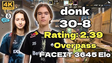 🔥donk (30-8) w/suns1de Rating: 2.39 (Overpass) | FACEIT EU | CS2 POV/demos