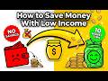 How to Save Money With Low Income 10 Honey Saving Tips