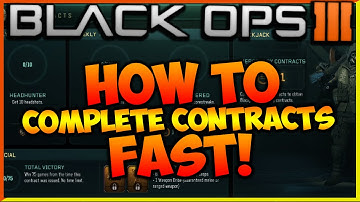 HOW TO COMPLETE CONTRACTS FAST! BLACK OPS 3 "COMPLETE CONTRACTS FAST" THROUGH THESE METHODS....