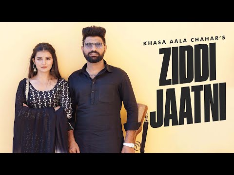 Ziddi Jaatni (Official Video) Khasa Aala Chahar | Khushi Baliyan | New Haryanvi Songs Haryanavi 2024