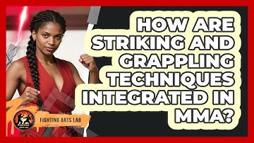 How Are Striking And Grappling Techniques Integrated In MMA?