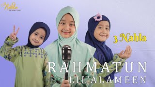 RAHMATUN LIL'ALAMEEN - 3 NAHLA ( Cover ) Resimi