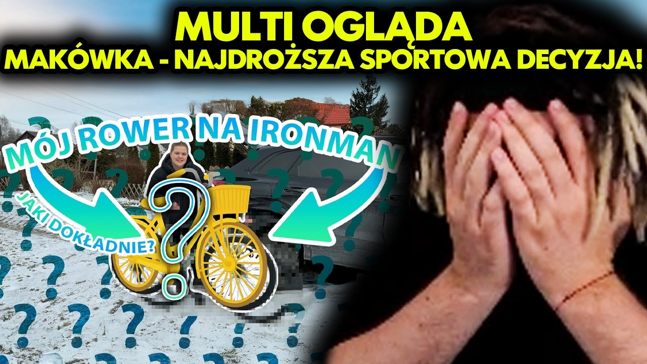 MULTI ogląda MAKÓWKA - NAJDROŻSZA SPORTOWA DECYZJA!