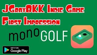 JGrayBKK Plays INDIE: First Impression - MonoGolf screenshot 2