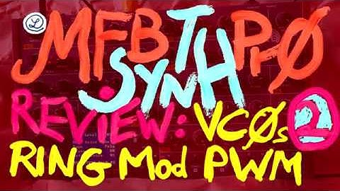 MFB SYNTH PRO // REVIEW // 2 // FEATURE OVERVIEW // VCO -- PWM -- FM - RING MODULATION...