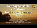 Magntisme  distance comment magntiser  distance