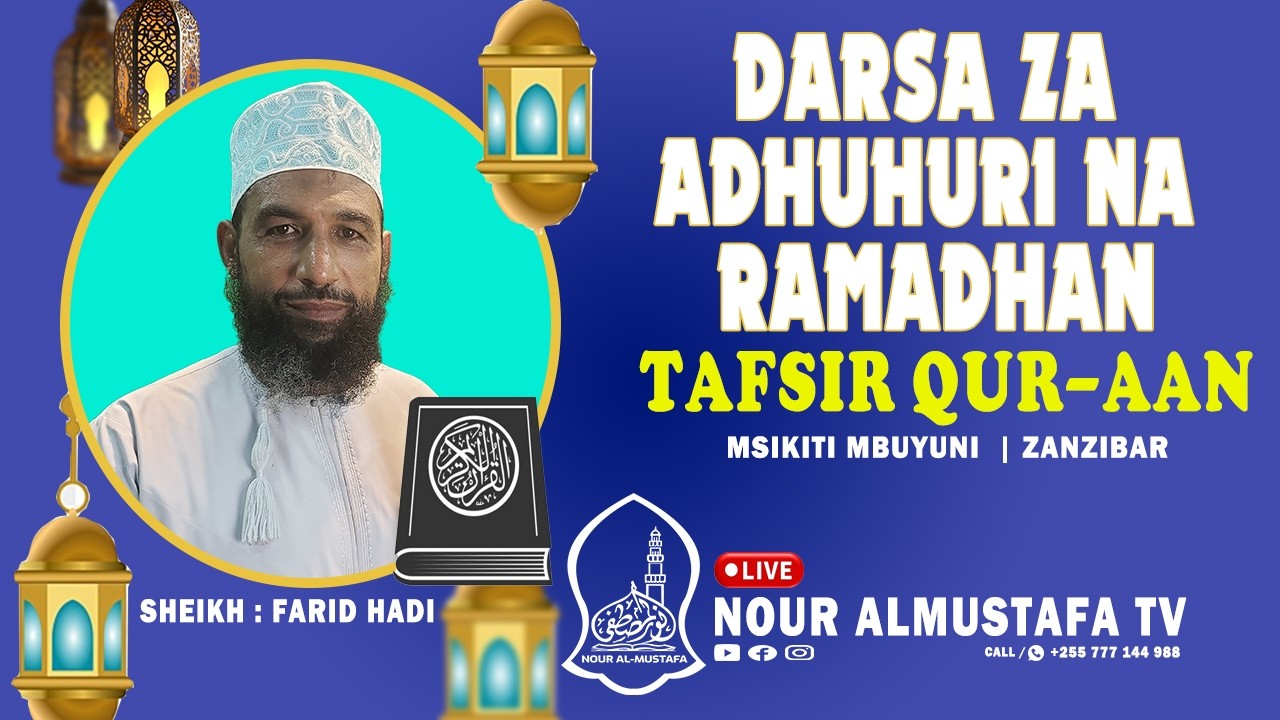 🔴LIVE : DARSA  ZA ADHUHURI | TAFSIR QUR-AAN || SHEIKH FARID HADI | MSIKITI WA MBUYUNI || RAM 15