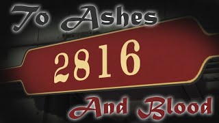 To Ashes and Blood (A Trainz MV)