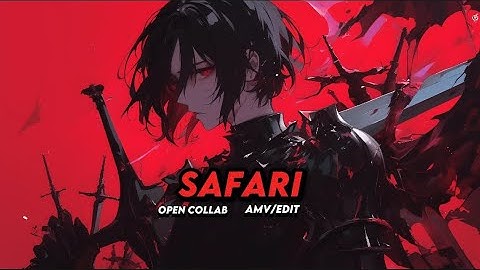 🎉100 subscribers special ✨open Collab 🥳 [Safari Amv/Edit] #anime #animeedit #edit #bd_amv_editors