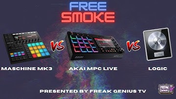 MPC VS. MASCHINE VS. LOGIC PRO BEAT BATTLE COMING FRIDAY!! #FREESMOKEFRIDAYS