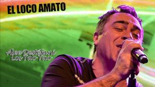 Video thumbnail of "El Loco Amato | Y Tu No Estas - Sin Solución - Donde Andarás - Y Mas.."