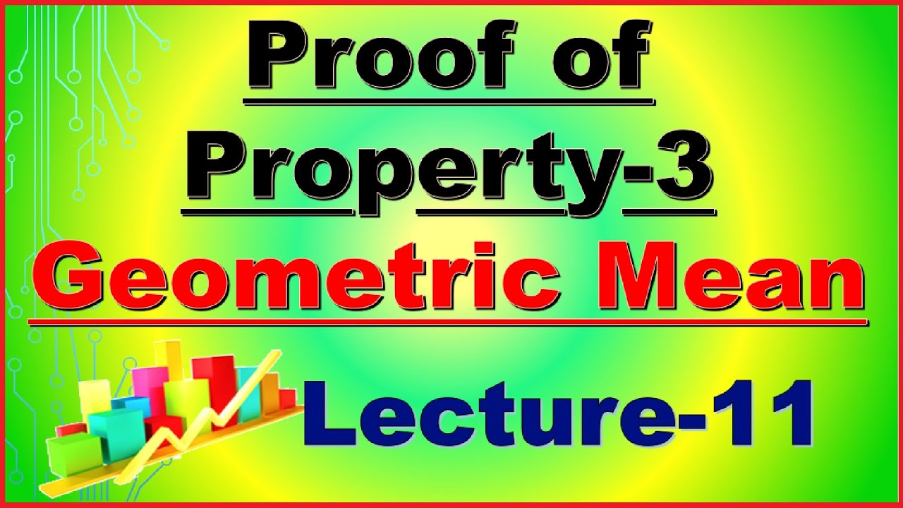 11-measures-of-central-tendency-properties-of-geometric-mean-youtube