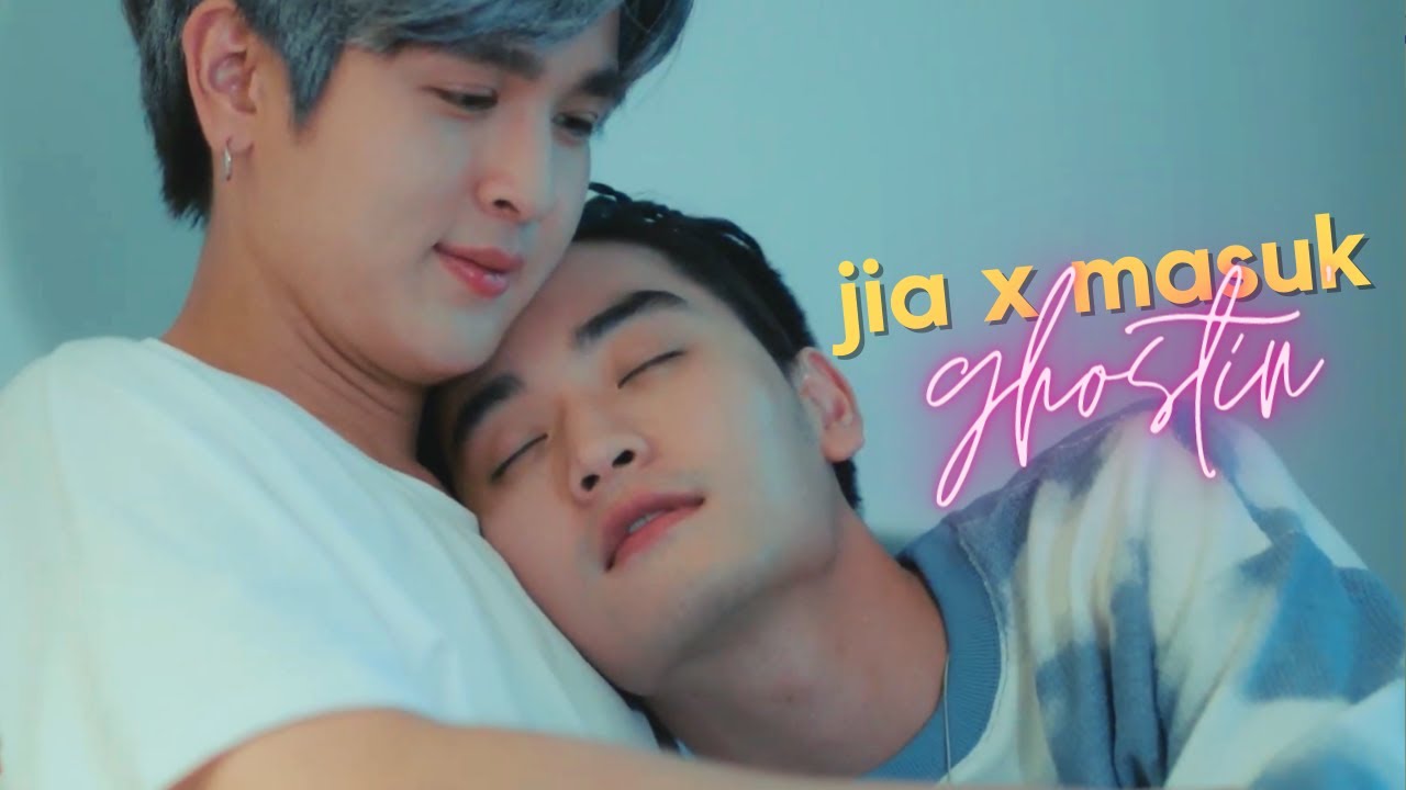Jia ✘ Masuk ► Ghostin' [BL]