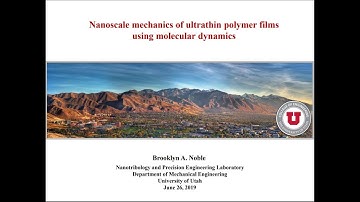 DOE NNSA SSGF 2019: Nanoscale Mechanics of Ultrathin Polymer Films Using Molecular Dynamics