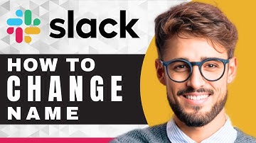 How to Change a Name in Slack | Slack Tutorial
