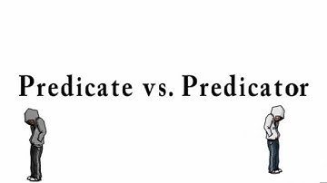 Semantic Roles Part 2 Predicate & Predicator