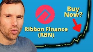 Why Ribbon Finance is up 🤩 Rbn Crypto Token Analysis