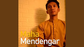 Maha Mendengar (Minus One)