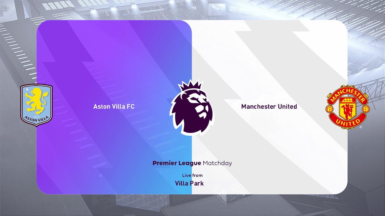 Day 34. Aston Villa FC - Manchester United