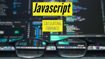 Calculating the fibonacci sequence in Javascript
