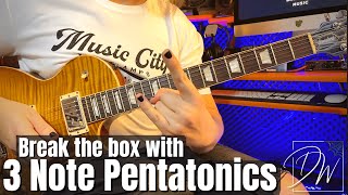 Break Out Of The Box With 3 Note Per String Pentatonics