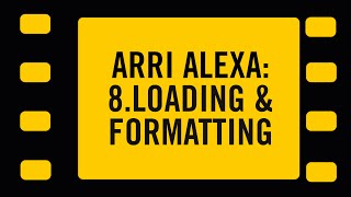 ARRI ALEXA: 8. How to load and format an SXS card