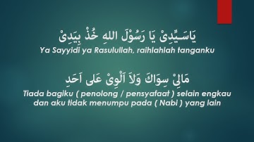 Ya Sayyidi Ya Rasulullah Khudz Biyadi (Lirik & Terjemah) - Abah Guru Sekumpul