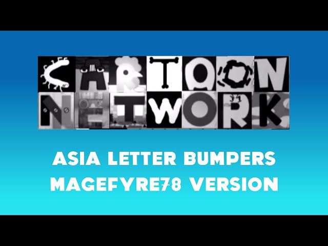 Cartoon Network Asia Letter Bumpers (Magefyre78 Version) class=