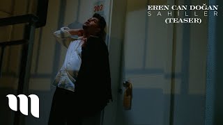 Eren Can Doğan - Sahiller (Teaser)