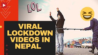 हेर्नुस लकडाउनका भाईरल भिडियोहरु   | Lockdown Viral videos in Nepal | ACM Nepal