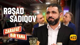 Zarafat Bir Yana #23 Rəşad Sadıqov  (Tam Hissə)