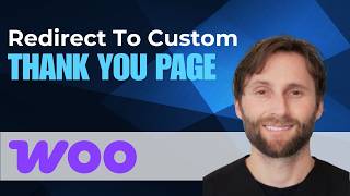 How to Redirect Customers to a Custom Thank You Page After Checkout in WooCommerce [2026 Guide]