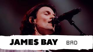 James Bay - BAD (Legendado/Tradução - PT)