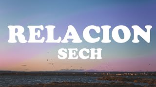 🔥RELACION🔥 (Letra / Lyrics) - Sech